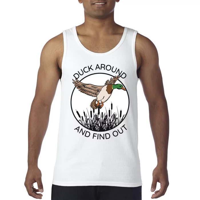 Funny Duck Around And Find Out Tank Top