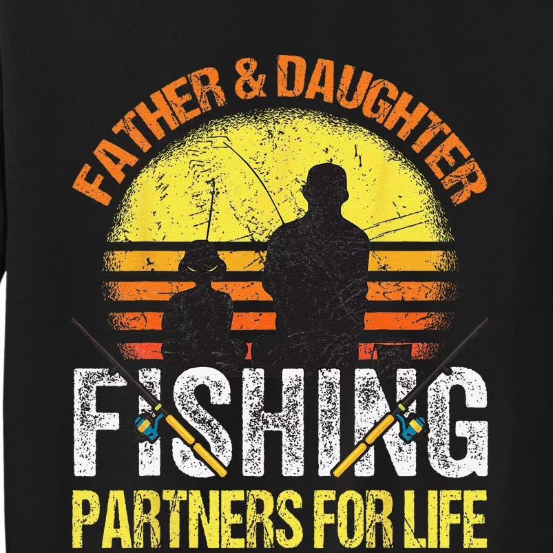 Fisherman Dad And Daughter Fishing Partners For Life Sweatshirt