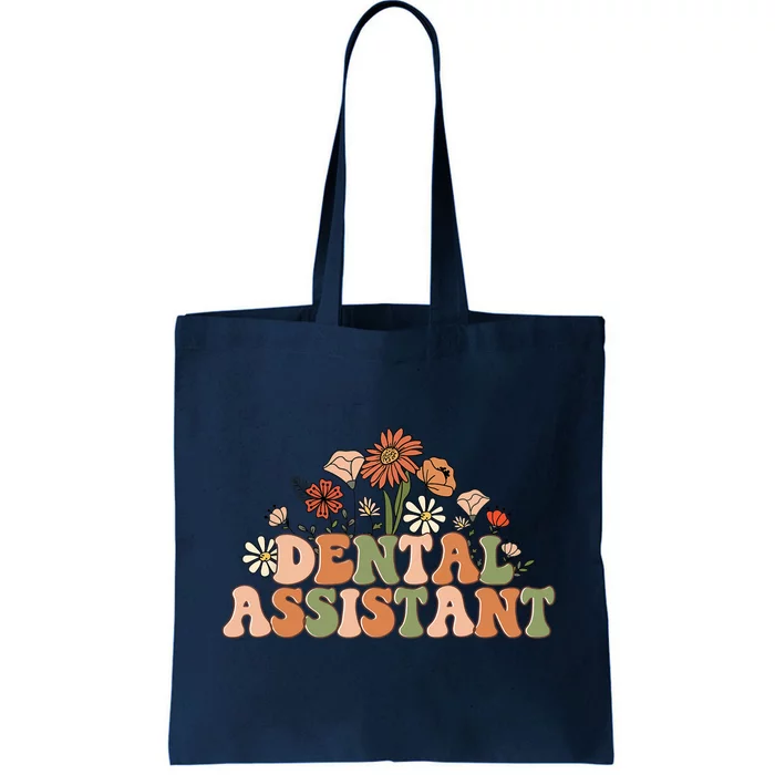 Floral Dental Assistant Funny Dental Life Dental Squad Tote Bag