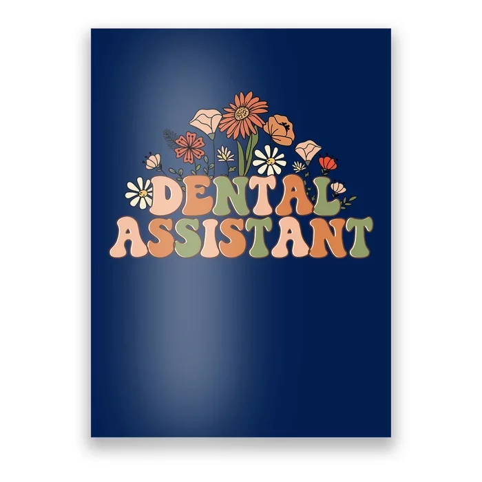 Floral Dental Assistant Funny Dental Life Dental Squad Poster