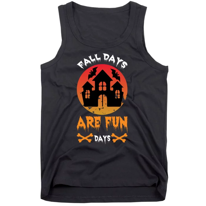 Fall Days Are Fun Days Tank Top