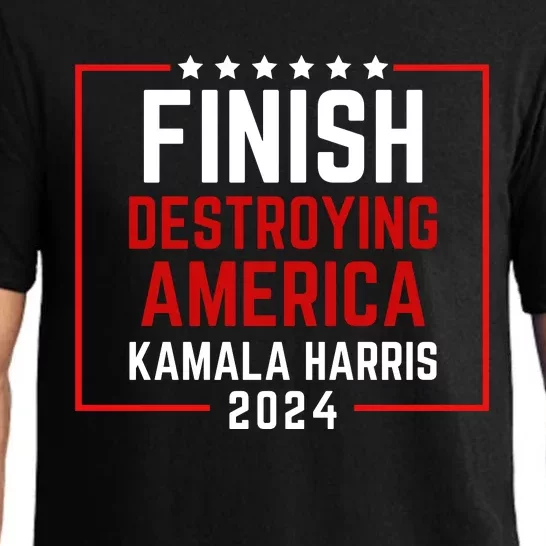 Finish Destroying America Kamala Harris 2024 Pajama Set