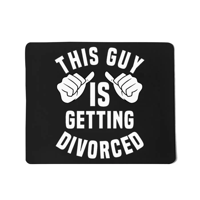 Funny Divorced Apparel For Divorce Party Mousepad