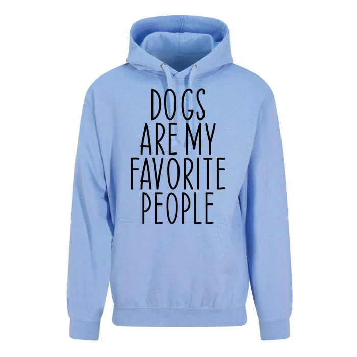 Funny Dogs Are My Favorite People Dad Mom Dog Pet Lover Gift Unisex Surf Hoodie