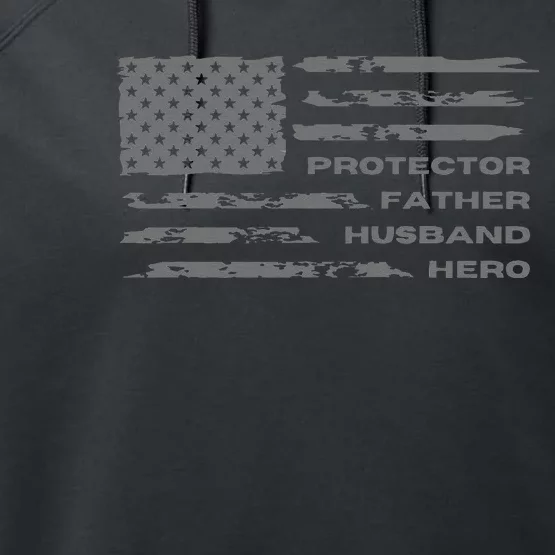 Fathers Day American Flag Husband Daddy Protector Hero Performance Fleece Hoodie