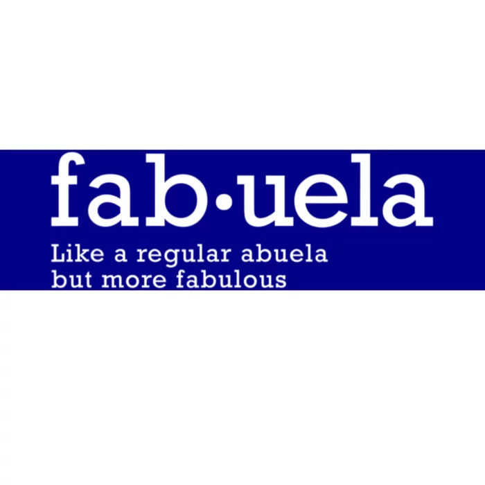 Fabuela Definition Abuela Grandma Bumper Sticker