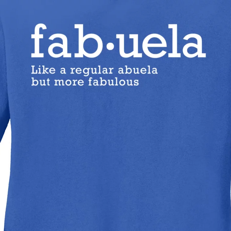 Fabuela Definition Abuela Grandma Ladies Long Sleeve Shirt