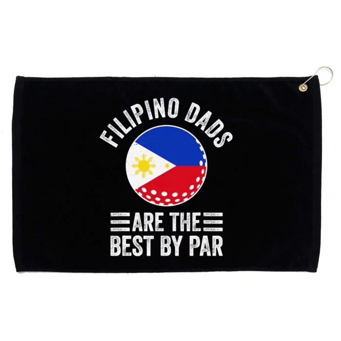 Filipino Dads Are The Best By Par Philippines Flag Grommeted Golf Towel