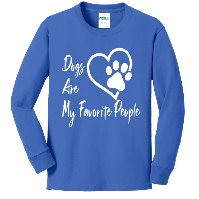 Funny Dogs Are My Favorite People Gift Meaningful Gift Kids Long Sleeve Shirt