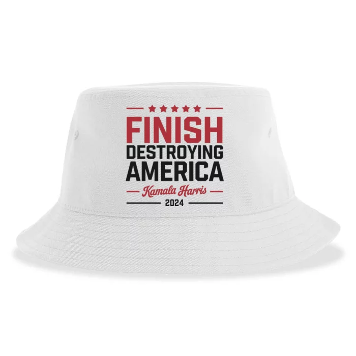 Finish Destroying America Kamala Harris 2024 Sustainable Bucket Hat