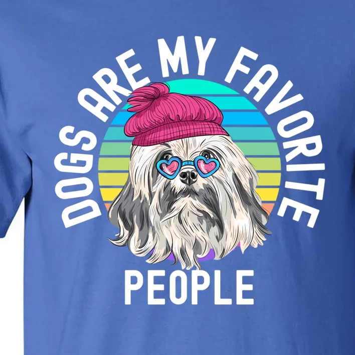 Funny Dogs Are My Favorite People Gift Tall T-Shirt