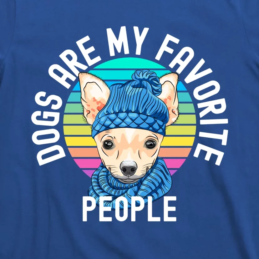 Funny Dogs Are My Favorite People Great Gift T-Shirt