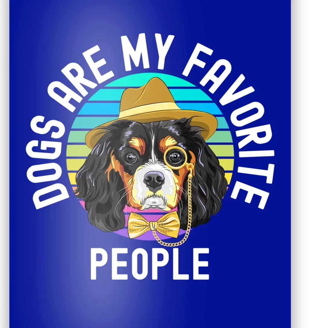 Funny Dogs Are My Favorite People Cute Gift Poster