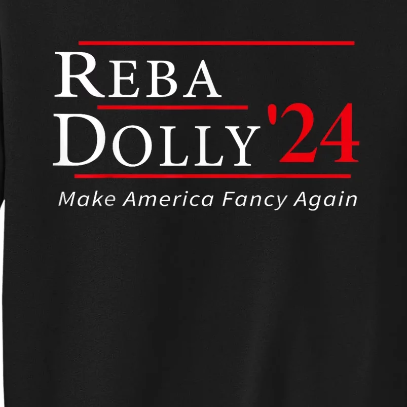 Funny Dolly And Reba 2024 Design Tall Sweatshirt