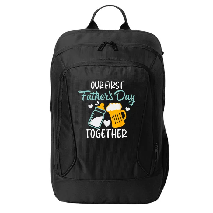 Funny Dad And Son Our First Fathers Day Together City Backpack