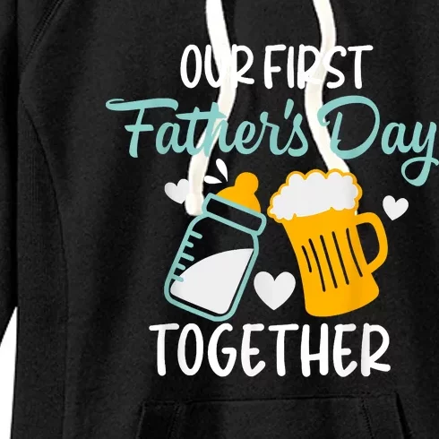 Funny Dad And Son Our First Fathers Day Together Women's Fleece Hoodie