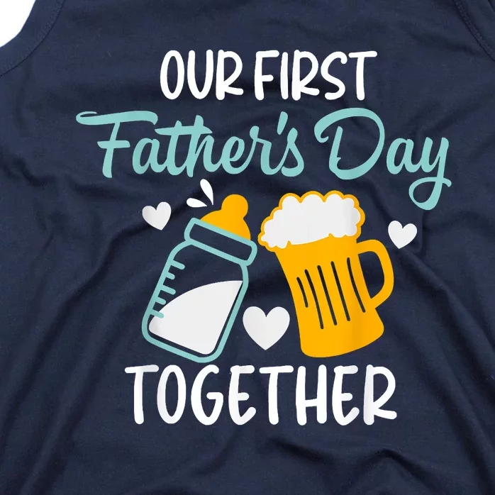 Funny Dad And Son Our First Fathers Day Together Tank Top