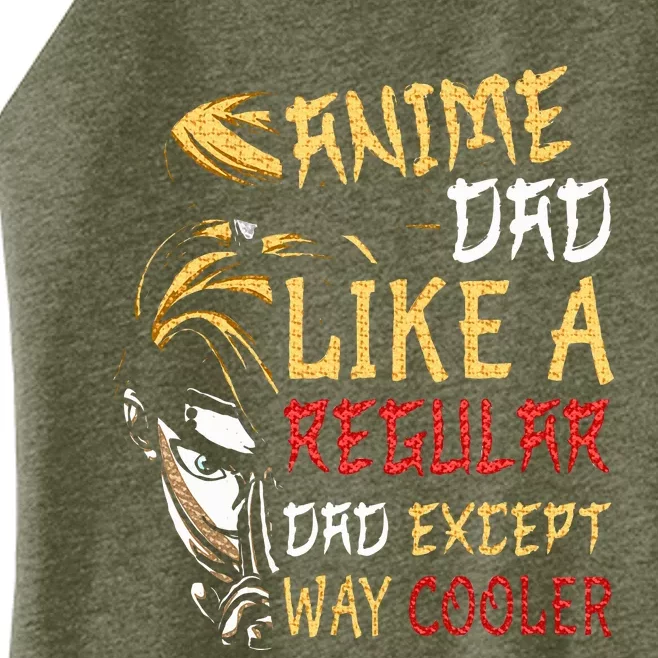 FatherS Day Anime Dad Except Way Cooler Women’s Perfect Tri Rocker Tank