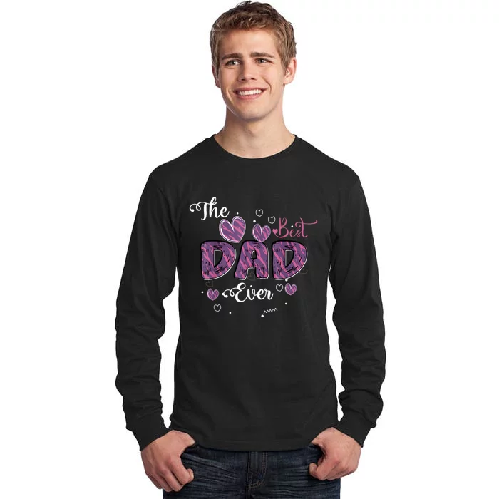 Father Day Best Dad Ever From Daughter Son Mom Tall Long Sleeve T-Shirt