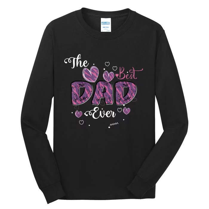 Father Day Best Dad Ever From Daughter Son Mom Tall Long Sleeve T-Shirt