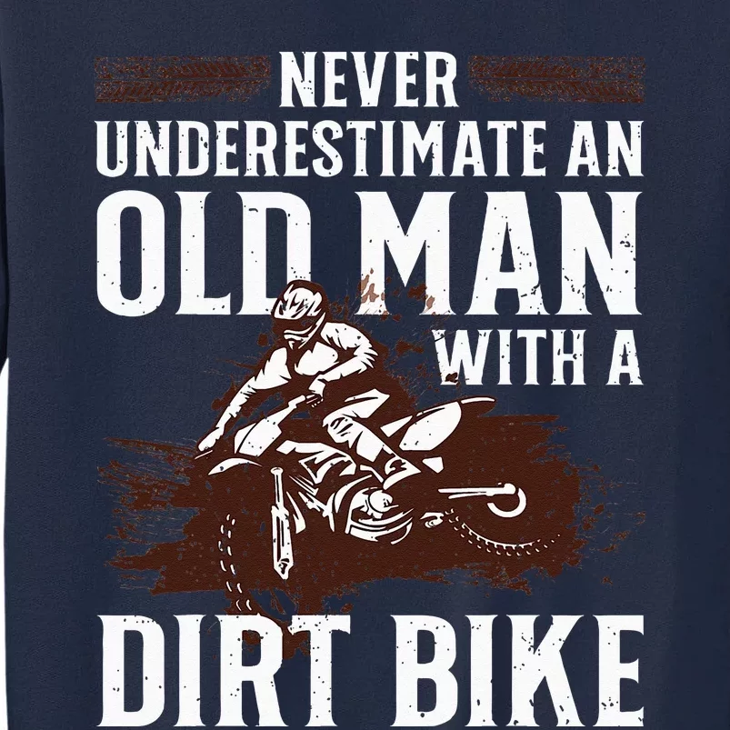 Funny Dirt Bike Art For Dirtbike Lover Men Grandpa Motorbike Tall Sweatshirt