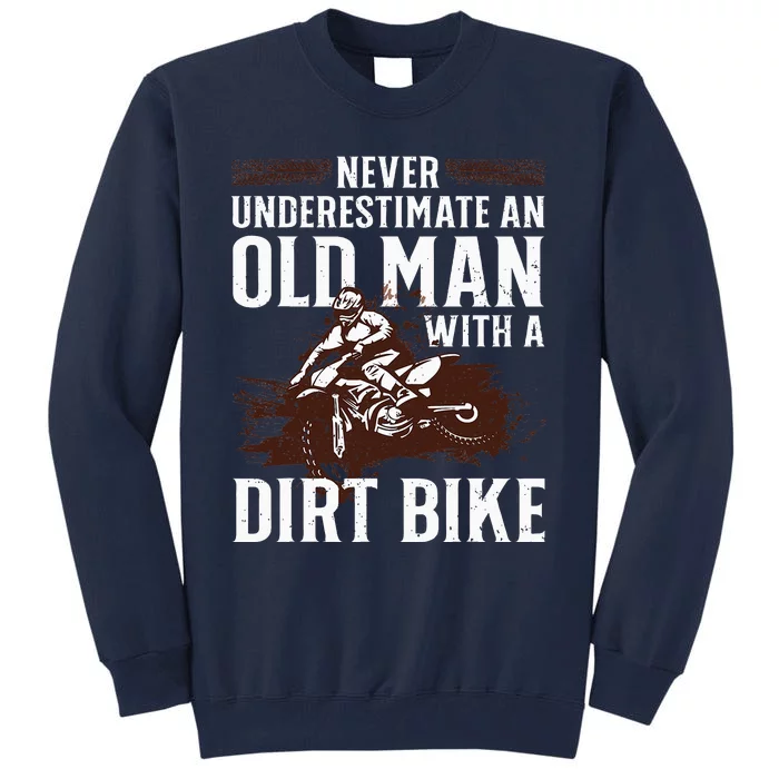 Funny Dirt Bike Art For Dirtbike Lover Men Grandpa Motorbike Tall Sweatshirt