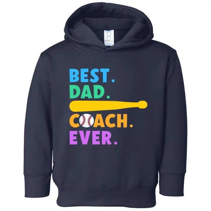 FATHER'S DAY BASEBALL FATHER BEST DAD COACH EVER BASEBALL Toddler Hoodie