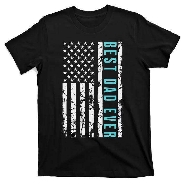 Father's day Best dad ever with US american flag T-Shirt