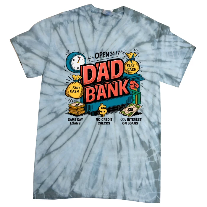 Funny Dad Bank Happy Fathers Day Tie-Dye T-Shirt