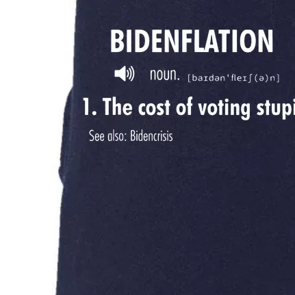 Funny Definition Bidenflation The Cost Of Voting Stupid Doggie 3-End Fleece Hoodie