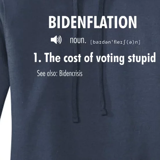 Funny Definition Bidenflation The Cost Of Voting Stupid Women's Pullover Hoodie