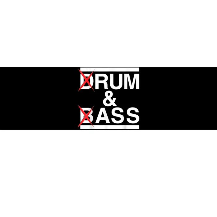 Funny Drum & Bass / Rum & Ass Lovers Bumper Sticker