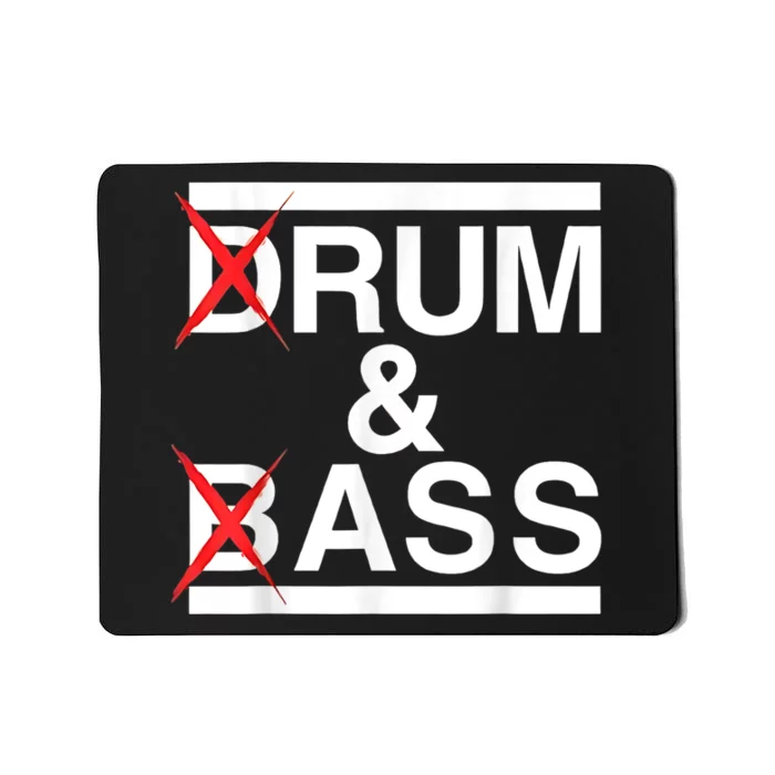 Funny Drum & Bass / Rum & Ass Lovers Mousepad