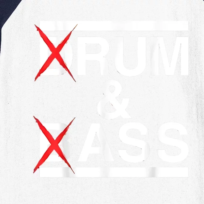 Funny Drum & Bass / Rum & Ass Lovers Baseball Sleeve Shirt