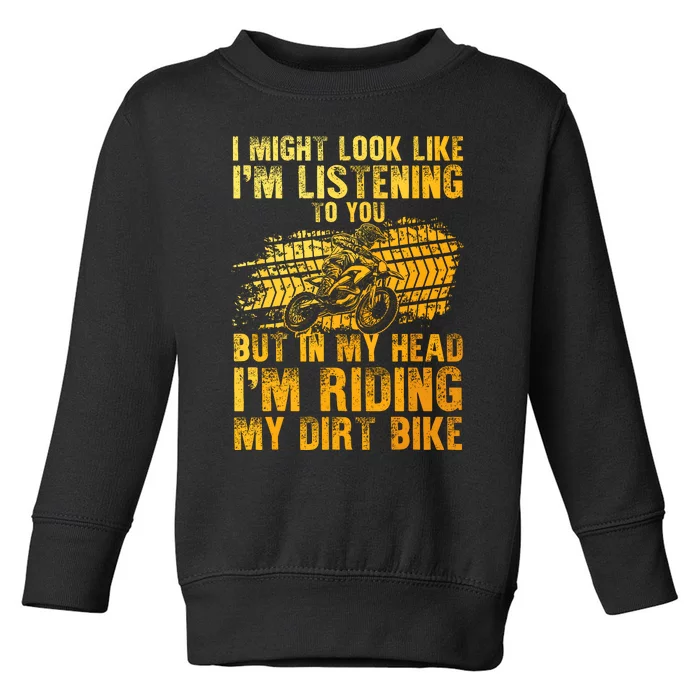 Funny Dirt Bike Art For Dirtbike Motorcycle Riding Toddler Sweatshirt