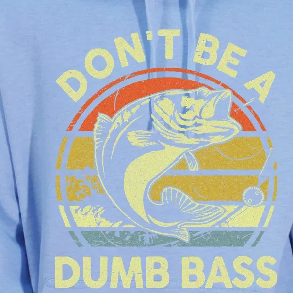 Funny Dont Be Dumb Bass Fish Fathers Day Gift Dad Fishing Unisex Surf Hoodie