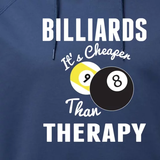 Father's Day BILLIARDS Its Cheaper Than Therapy Pool Player Gift For Dad Performance Fleece Hoodie