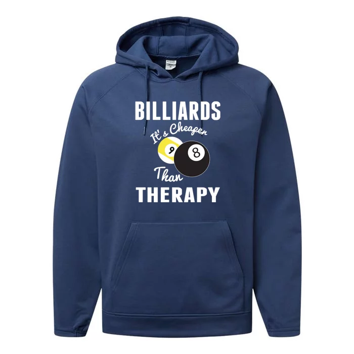 Father's Day BILLIARDS Its Cheaper Than Therapy Pool Player Gift For Dad Performance Fleece Hoodie