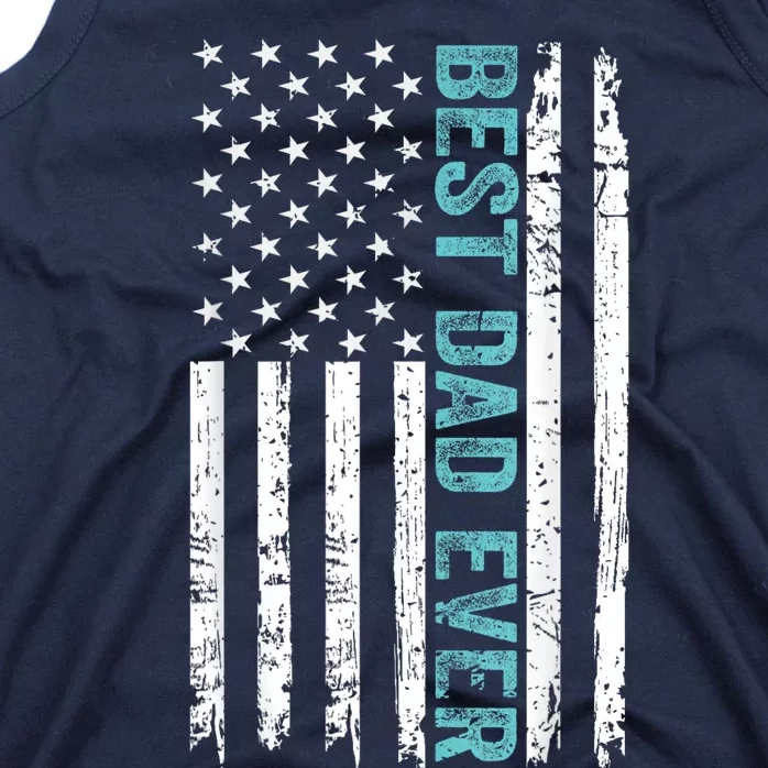 Fathers Day Best Dad Ever With US American Flag Tank Top