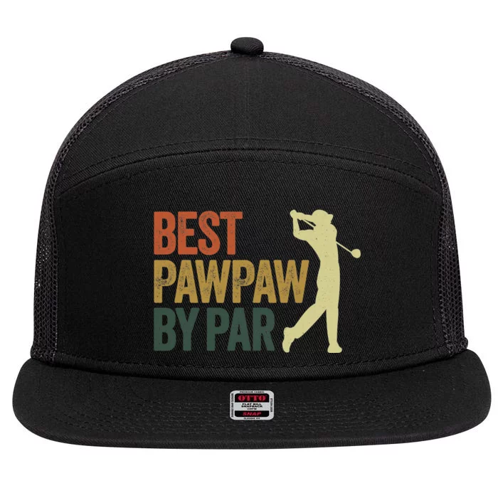 Father's Day Best Pawpaw by Par Golf Gift Papa Golf 7 Panel Mesh Trucker Snapback Hat