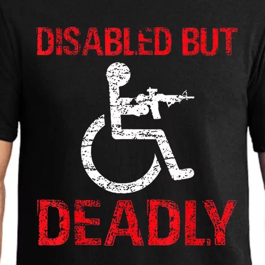 Funny Disabled But Deadly Pajama Set