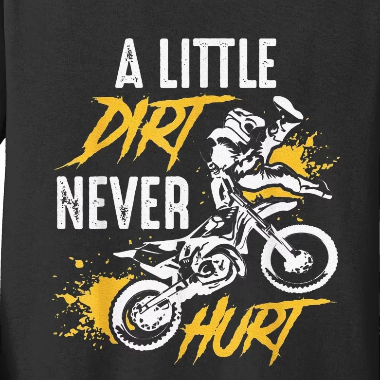 Funny Dirt Bike Gift Dirt Never Hurt Motocross Gift Kids Long Sleeve Shirt