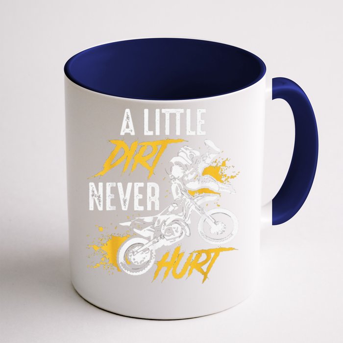 Funny Dirt Bike Gift Dirt Never Hurt Motocross Gift Front & Back Coffee Mug