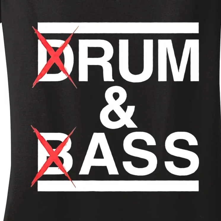 Funny Drum & Bass / Rum & Ass Lovers Women's V-Neck T-Shirt