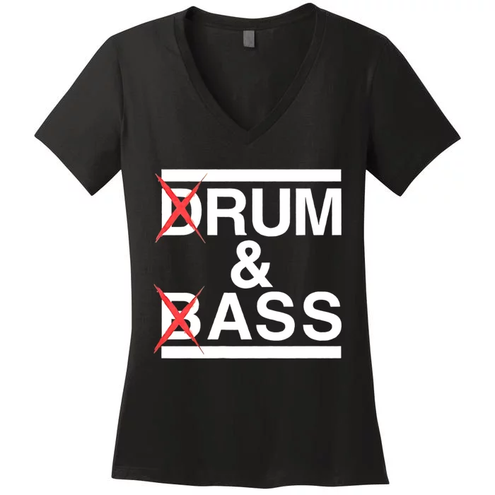 Funny Drum & Bass / Rum & Ass Lovers Women's V-Neck T-Shirt