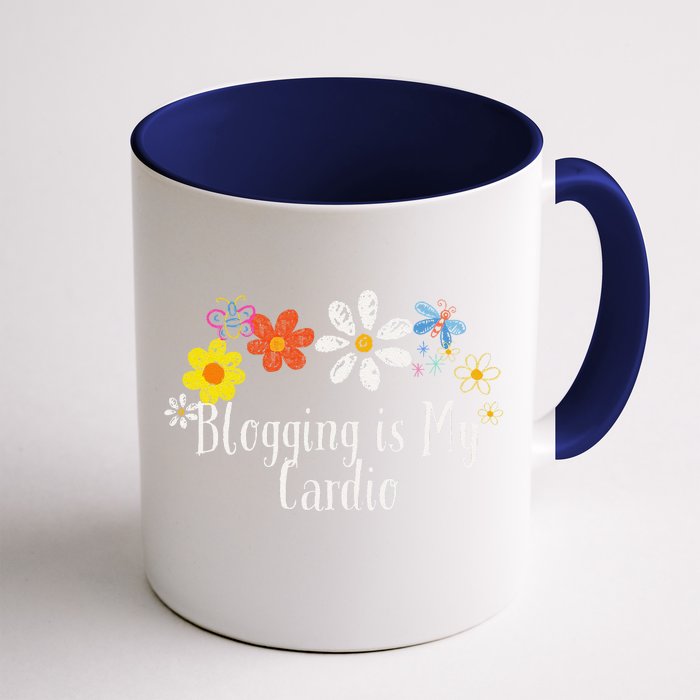 Flowers Drawing Blogging Is My Cardio Funny 2024 Saying Front & Back Coffee Mug