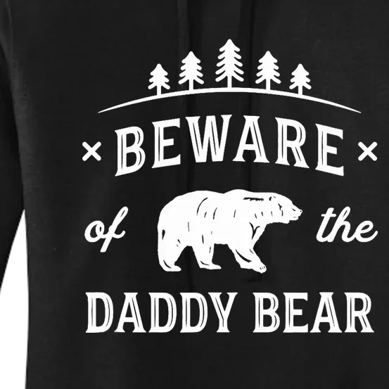 Fathers Day / Beware Daddy Bear Trees / Protective Dads Women's Pullover Hoodie