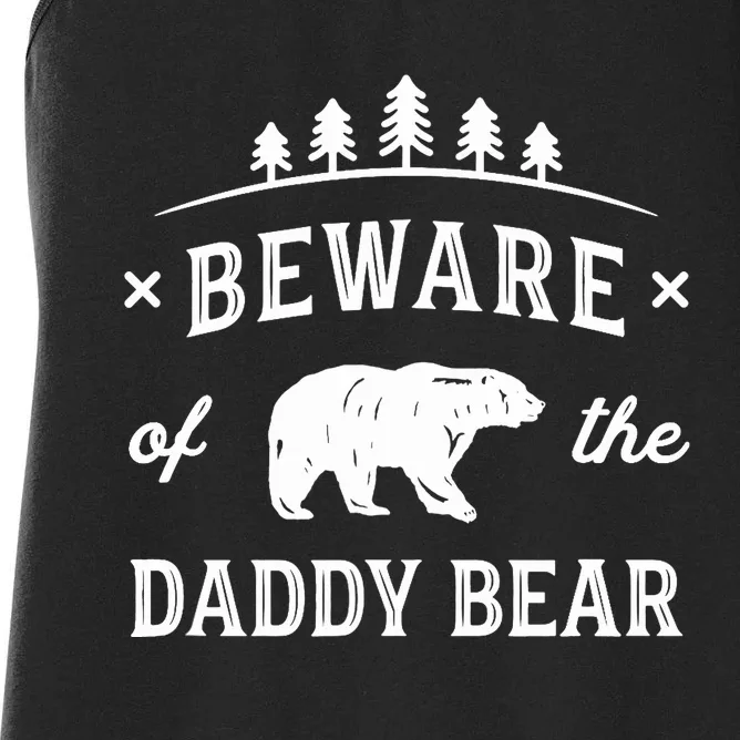 Fathers Day / Beware Daddy Bear Trees / Protective Dads Women's Racerback Tank