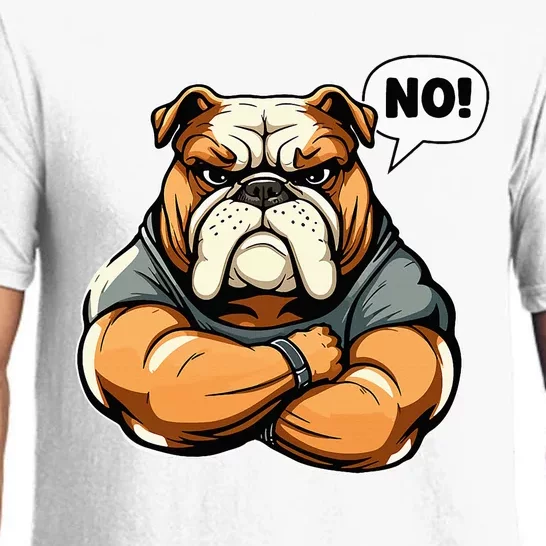 Funny dog bulldog No! Pajama Set