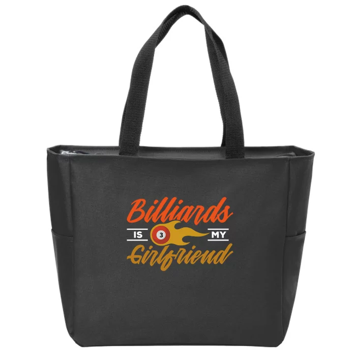 Father's Day Billiards Is My Girlfriend Pool Player Gift For Dad Zip Tote Bag